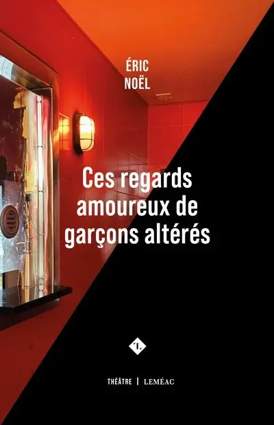 Ces regards amoureux de garçons altérés