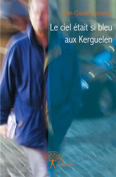 Le ciel était si bleu aux...