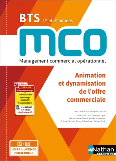 Animation et dynamisation de l'offre commerciale BTS MCO 1re et 2e années : management commercial opérationnel : livre + licence élève