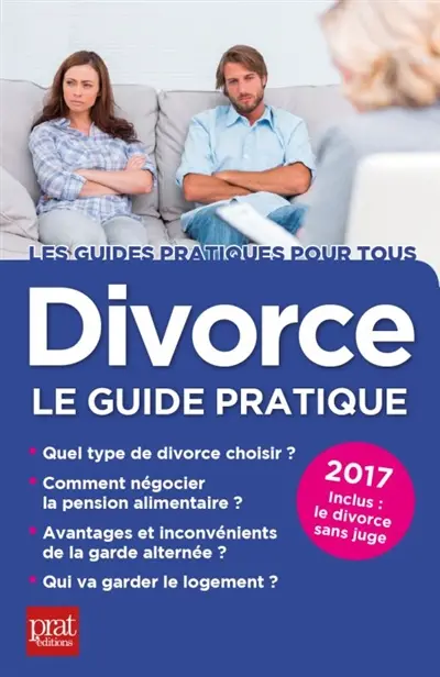 Divorce : le guide pratique