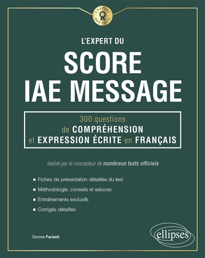 L'expert du Score IAE Message : 300 questions de compréhension et expression écrite en français