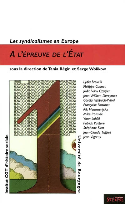 Les syndicalismes en Europe. Vol. 2. A l'épreuve de l'Etat
