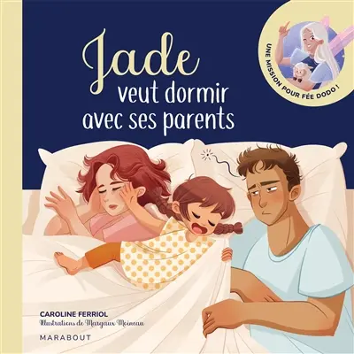 Jade veut dormir avec ses parents