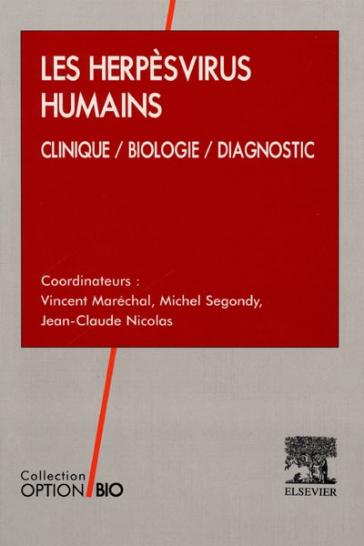 Les herpèsvirus humains : clinique, biologie, diagnostic