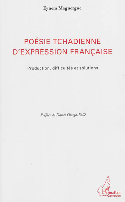 Production tchadienne d'expression française : production, difficultés et solutions