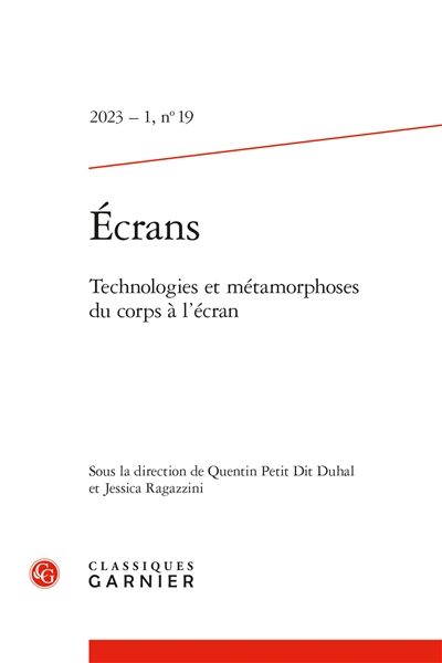 Revue Ecrans, n° 19. Technologies et métamorphoses du corps à l'écran