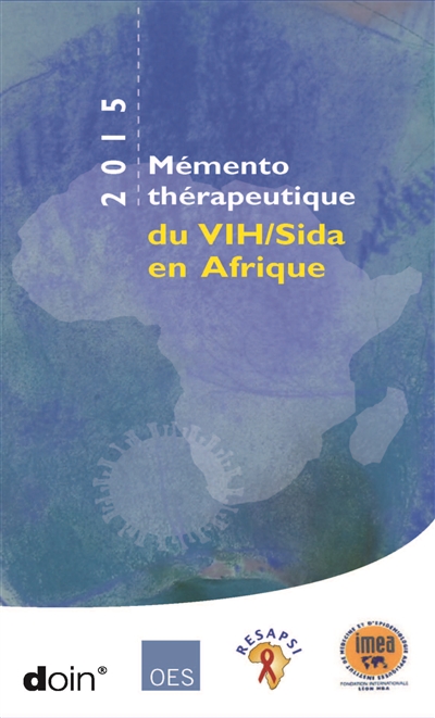 Mémento thérapeutique du VIH-sida en Afrique : 2017
