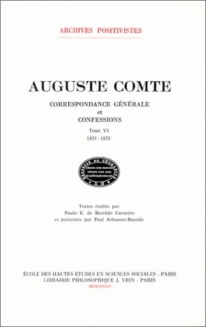 Correspondance générale et confessions. Vol. 6. 1851-1852