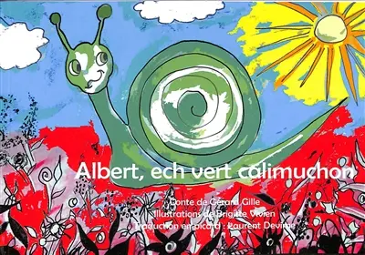 Albert, ech vert calimuchon. Albert, l'escargot vert