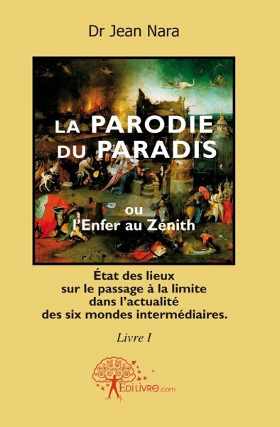 La parodie du paradis ou...