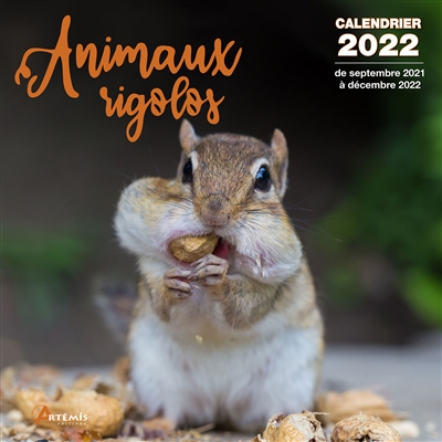 Animaux rigolos : calendrier 2022 : de septembre 2021 à décembre 2022