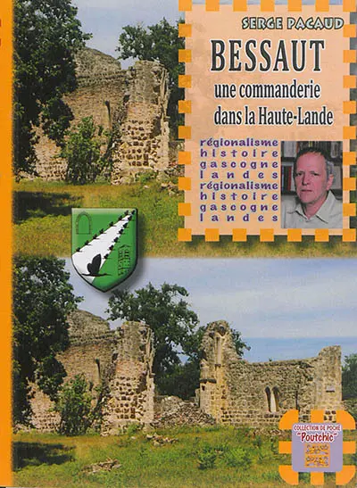 Bessaut : une commanderie dans la Haute-Lande