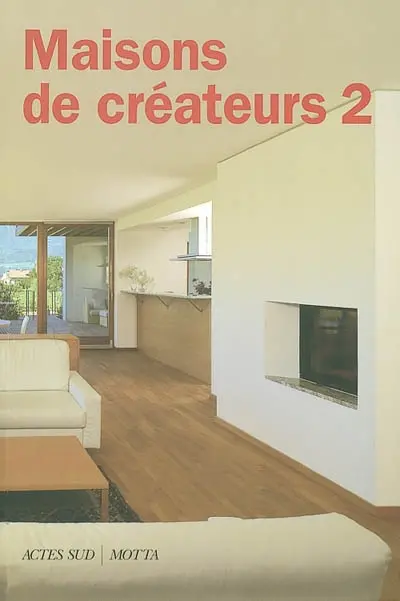 Maisons de créateurs. Vol. 2. Intérieurs italiens 1995-2002