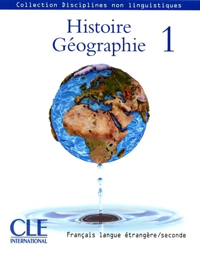 Histoire géographie : français langue étrangère, seconde. Vol. 1