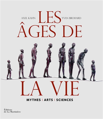 Les âges de la vie : mythes, arts, sciences