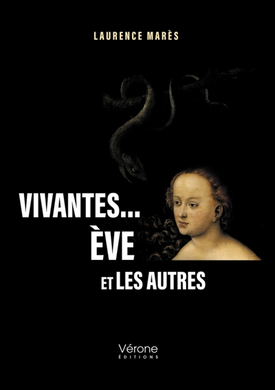 Vivantes... : Eve et les...
