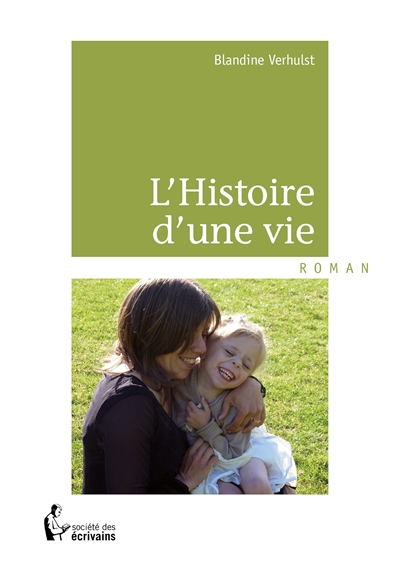 L'histoire d'une vie