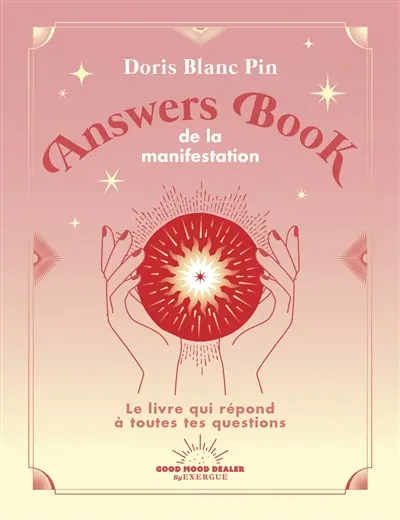 Answers book de la manifestation : le livre qui répond à toutes tes questions
