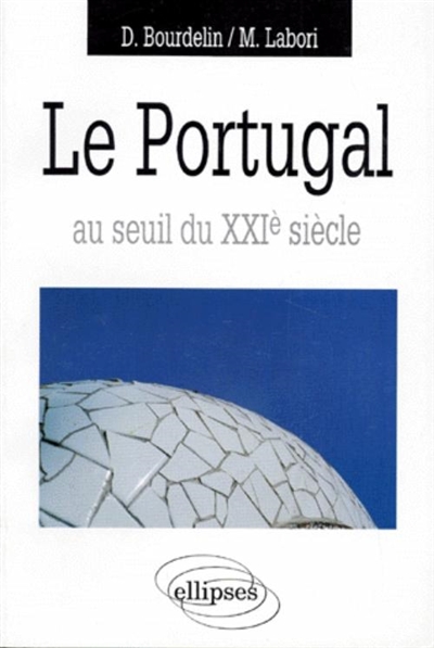 Le Portugal : au seuil du XXIe siècle