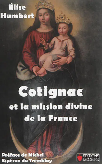 Cotignac et la mission divine de la France