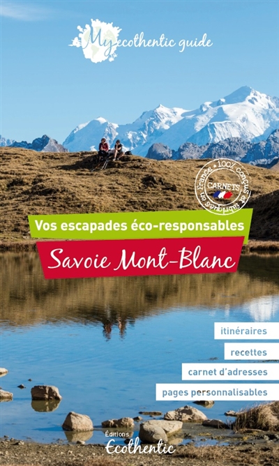 Savoie Mont-Blanc : vos escapades éco-responsables