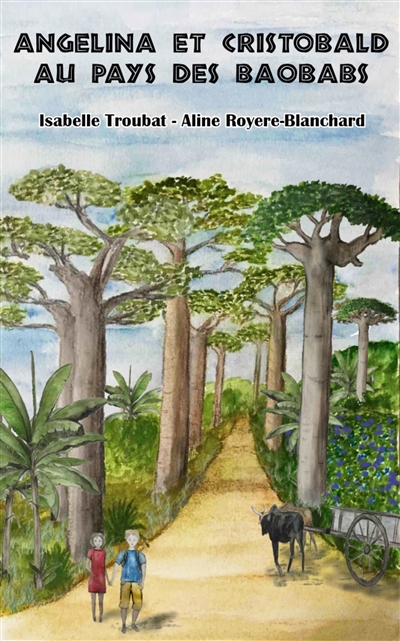 Angelina et Cristobald au pays des baobabs