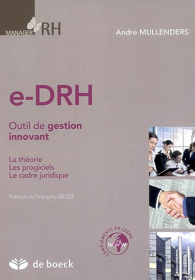 e-DRH : outil de gestion innovant : la théorie, les progiciels, le cadre juridique