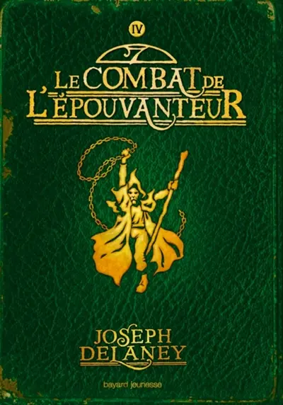 L'Epouvanteur. Vol. 4. Le combat de l'Epouvanteur