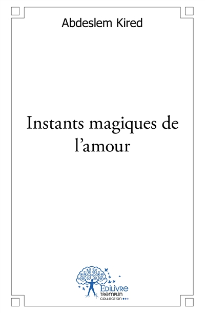 Instants magiques de l’amour