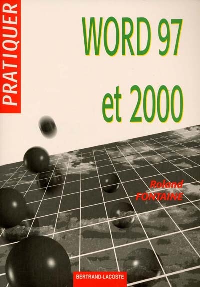Pratiquer Word 97 et 2000 sous Windows