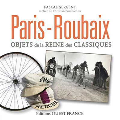 Paris-Roubaix : objets de la reine des classiques
