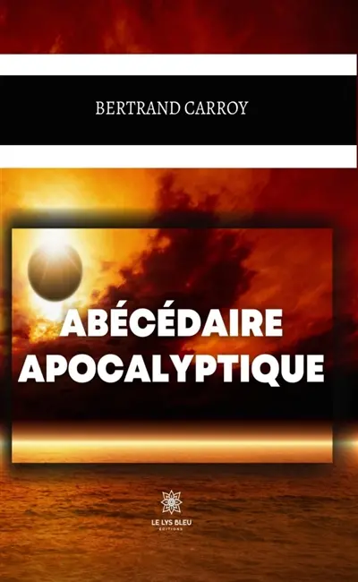 Abécédaire apocalyptique
