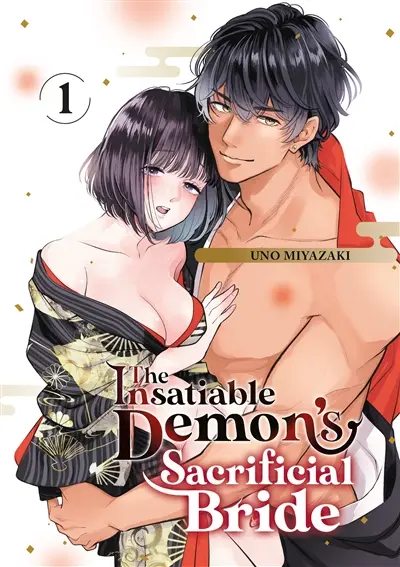 The insatiable demon's sacrificial bride. Vol. 1