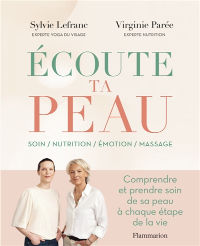 Ecoute ta peau : soin,...