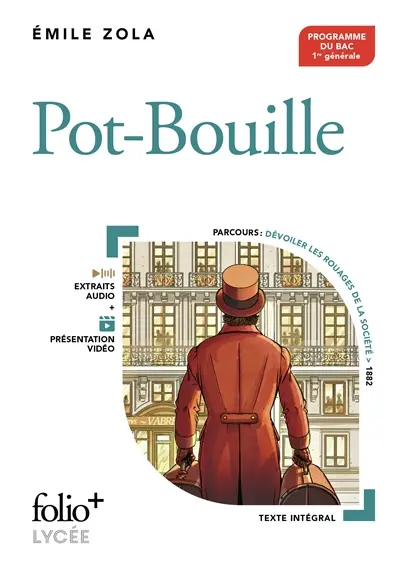 Pot-Bouille : programme du bac, 1re générale : extraits audio + présentation vidéo, parcours dévoiler les rouages de la société, 1882 Pot-Bouille : programme du bac, 1re générale : extraits audio + présentation vidéo, parcours dévoiler les rouages de la société, 1882