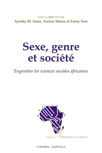 Sexe, genre et société : engendrer les sciences sociales africaines