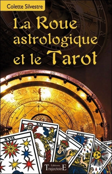 La roue astrologique et le tarot