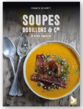 Soupes, bouillons & Cie :...