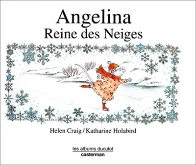 Angelina. Vol. 9. Angelina, reine des neiges