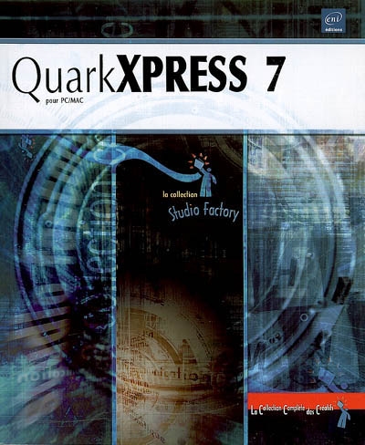 QuarkXpress 7 : pour PC-Mac