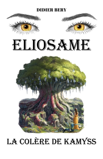 Eliosame : Tome II : La...