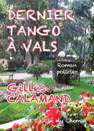 Dernier tango à Vals : roman policier