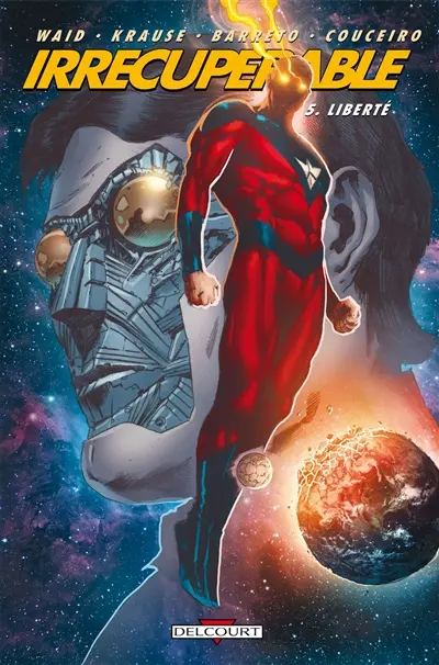 Irrécupérable. Vol. 5. Liberté