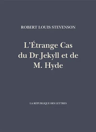 L'étrange cas du Dr Jekyll et de M. Hyde