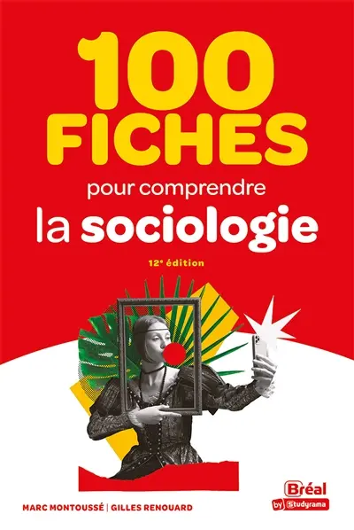 100 fiches pour comprendre la sociologie