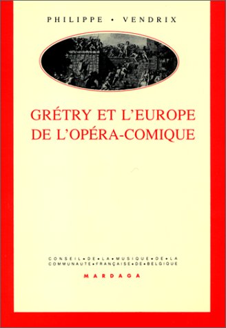 Grétry et l'Europe de l'opéra-comique