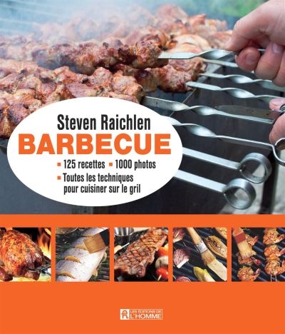 Barbecue : 125 recettes,...