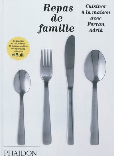 Repas de famille : cuisiner à la maison avec Ferran Adria
