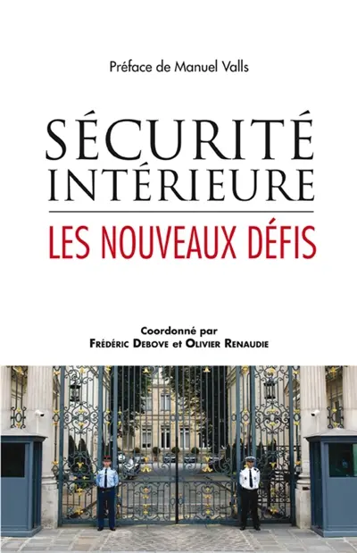 Sécurité intérieure : les nouveaux défis