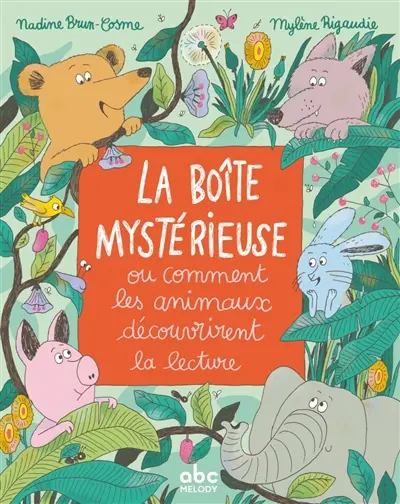 La boîte mystérieuse ou Comment les animaux découvrirent la lecture